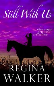 book cover of Still with us by Regina Walker